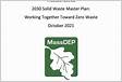Massachusetts 2030 Solid Waste Master Plan Working Together